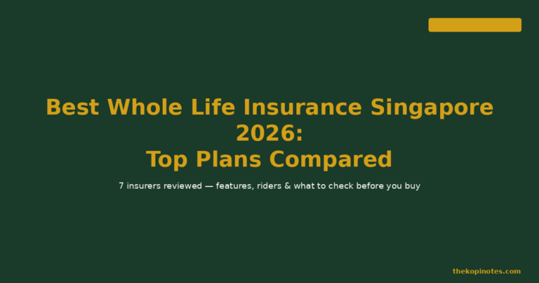 Best Whole Life Insurance Singapore 2026: Top Plans Compared