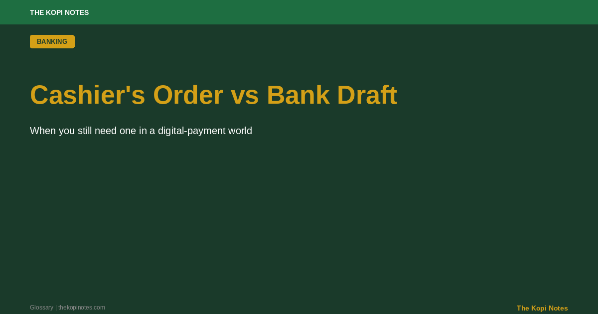 Cashier's Order vs Bank Draft Singapore