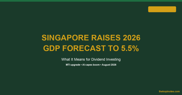 Singapore Raises 2026 GDP Forecast to 5.5%: What It Means for Dividend Investing