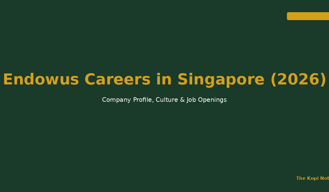 Endowus Careers in Singapore: Company Profile, Culture & Job Openings (2026)