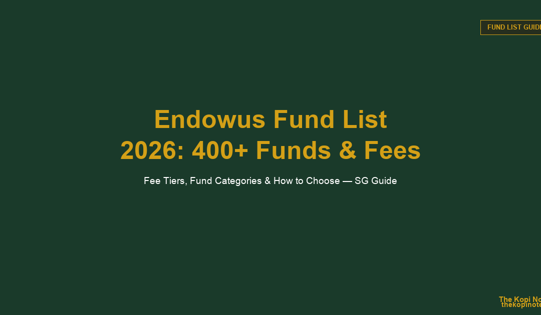 Endowus Fund List 2026: 400+ Funds & Fees — The Kopi Notes