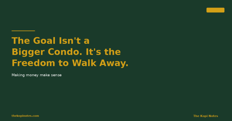 The Goal Isn’t a Bigger Condo. It’s the Freedom to Walk Away.