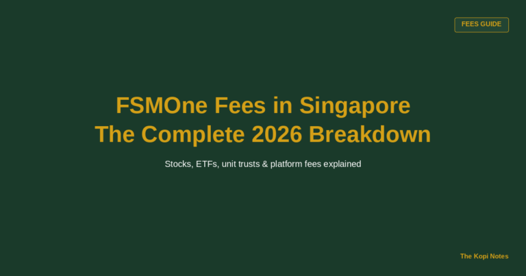 FSMOne Fees in Singapore: The Complete 2026 Breakdown