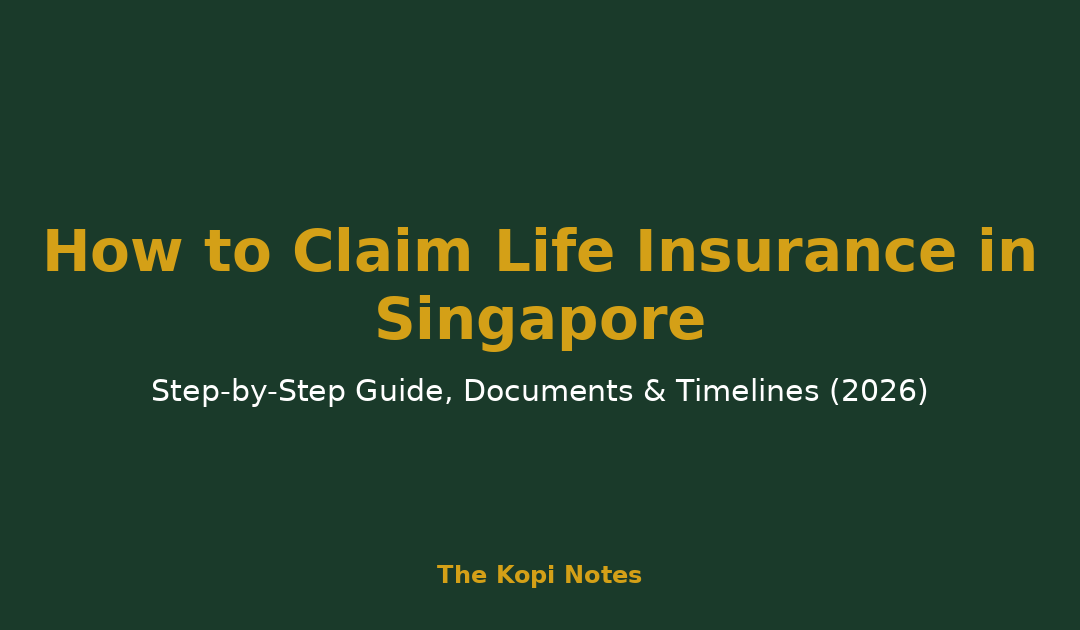 How to Claim Life Insurance in Singapore - Step-by-Step Guide 2026