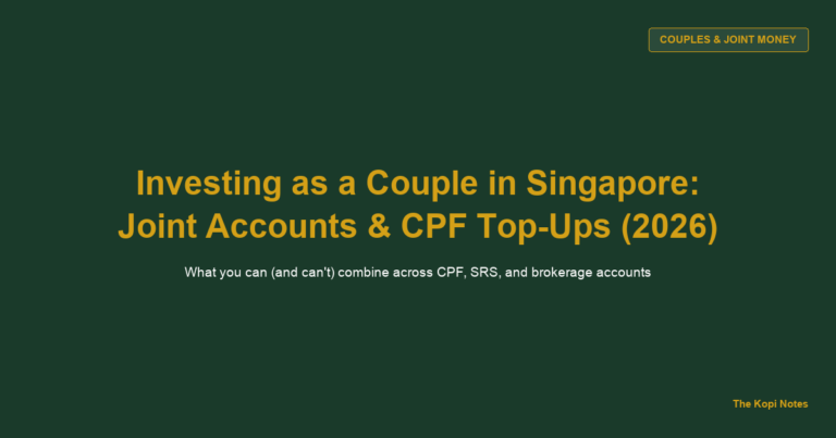 How to Invest in Singapore as a Couple: Joint Accounts, CPF Top-Ups, and Merging Your Money (2026)