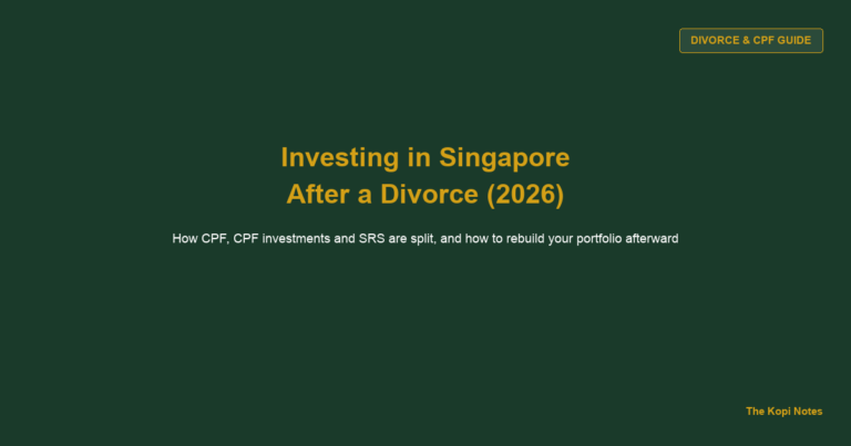 How to Invest in Singapore After a Divorce: Splitting CPF, SRS and Rebuilding Your Portfolio (2026)