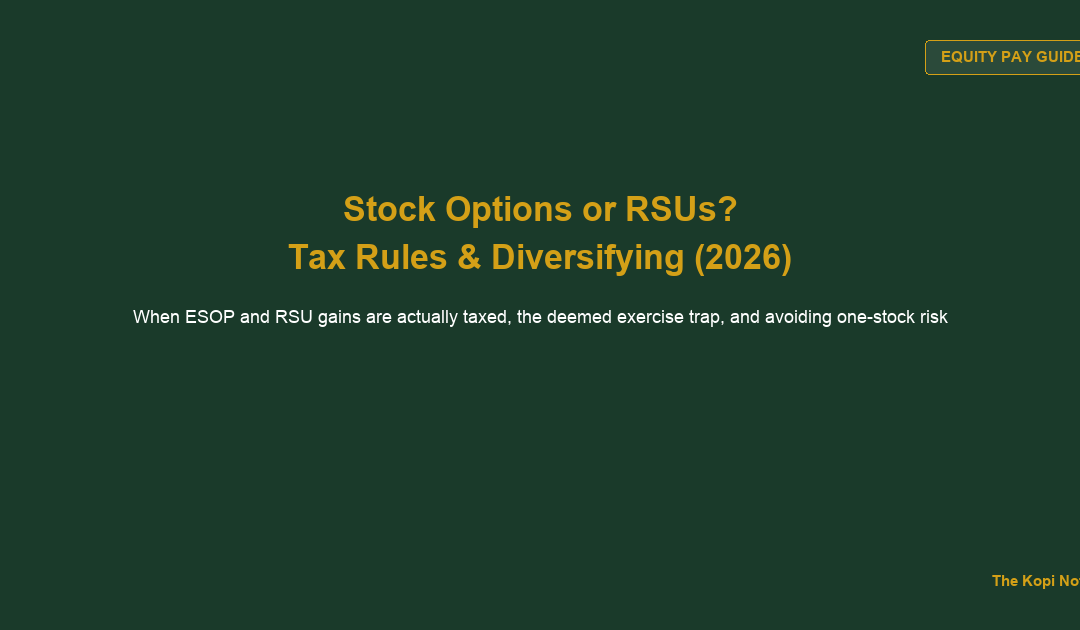 How to Invest in Singapore When Your Pay Includes Stock Options or RSUs (2026) — The Kopi Notes