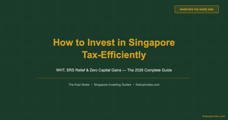 How to Invest in Singapore Tax-Efficiently: The Complete 2026 Guide