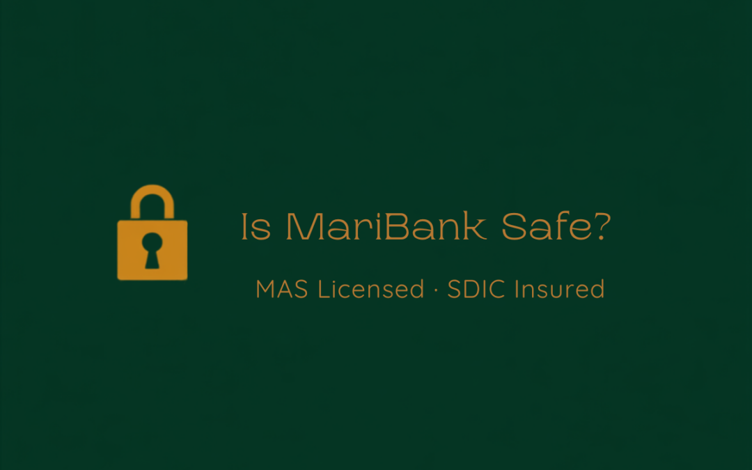 Is MariBank safe - MAS licensed SDIC insured digital bank Singapore