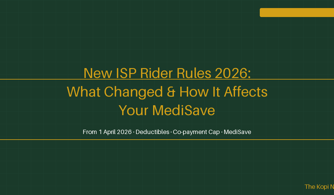 New ISP Rider Rules 2026: What Changed and How It Affects Your MediSave