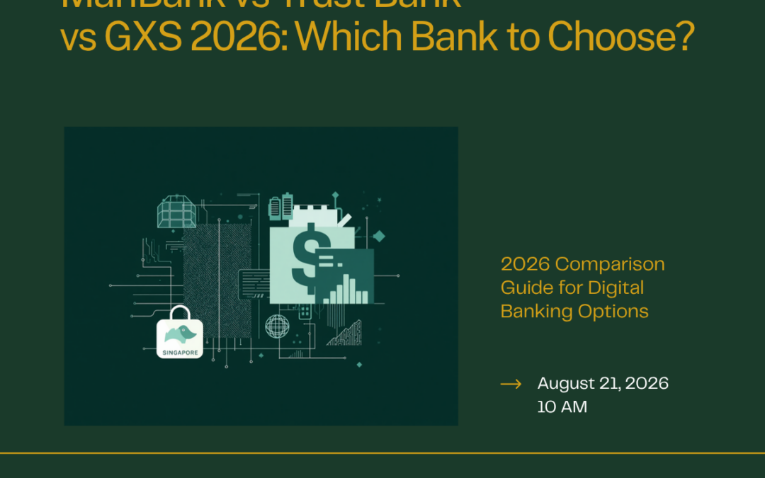 MariBank vs Trust Bank vs GXS 2026 comparison guide for Singapore digital banks