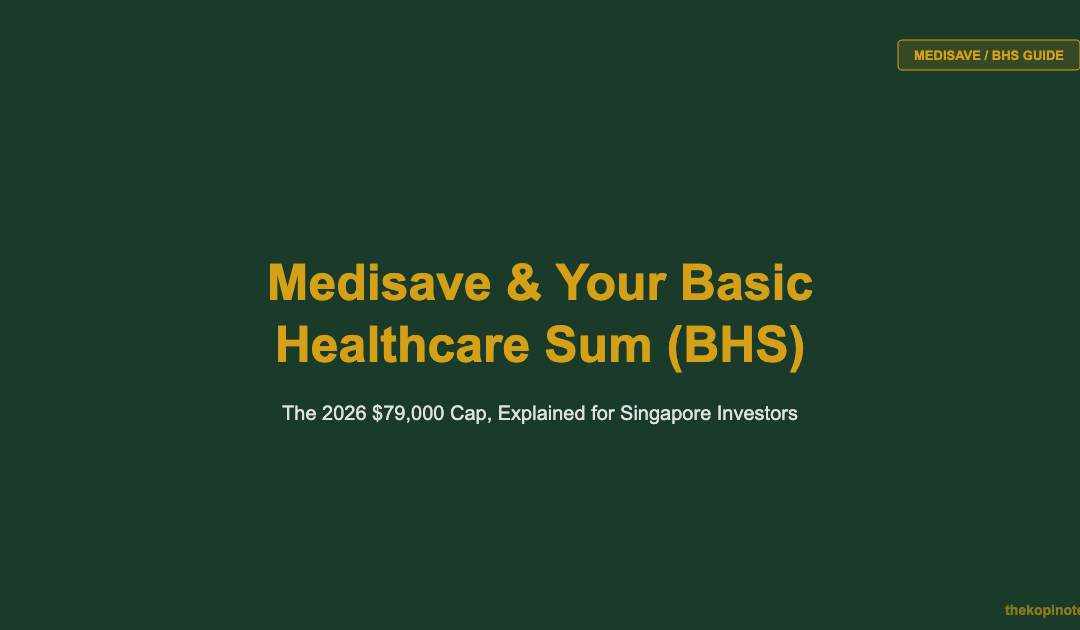 Medisave and the Basic Healthcare Sum (BHS): Complete 2026 Guide — The Kopi Notes
