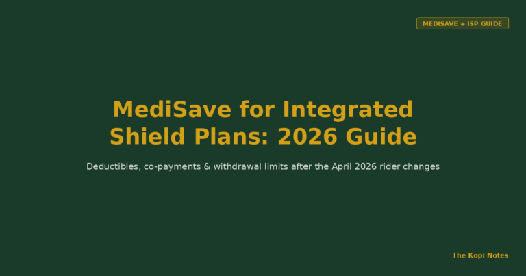 MediSave for Integrated Shield Plans: What Changed in 2026