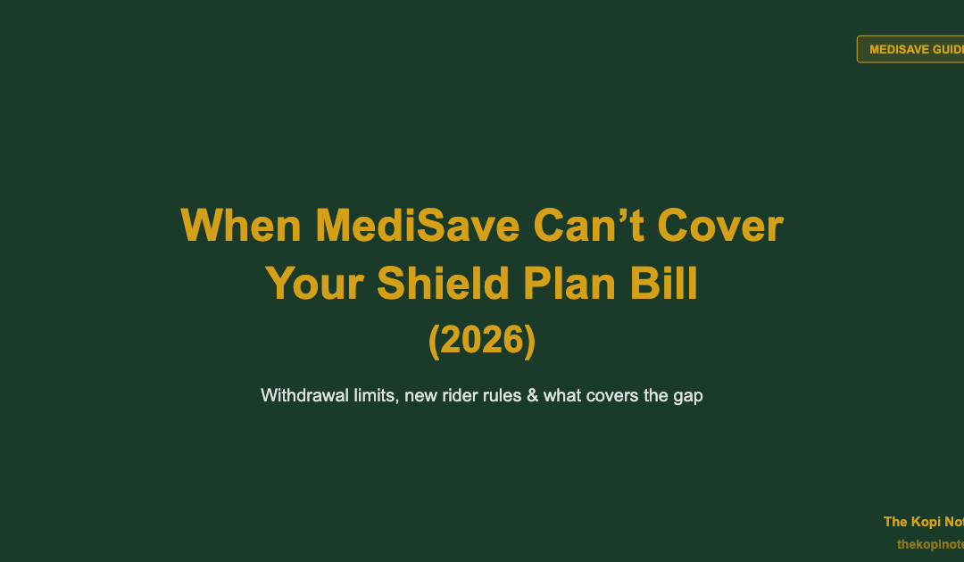 What Happens When MediSave Can't Cover Your Integrated Shield Plan Bill? (2026) — The Kopi Notes