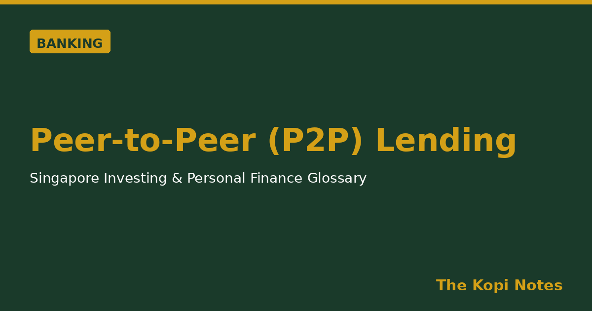 Peer-to-Peer (P2P) Lending Singapore: Higher Yields, Higher Default Risk