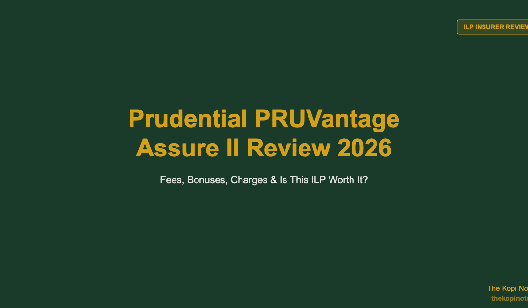 Prudential PRUVantage Assure II Review Singapore 2026 — The Kopi Notes