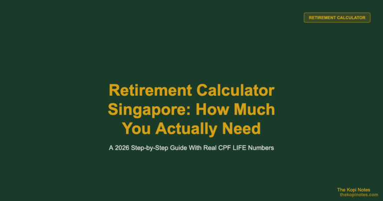 Retirement Calculator Singapore: How Much You Actually Need to Retire (2026)