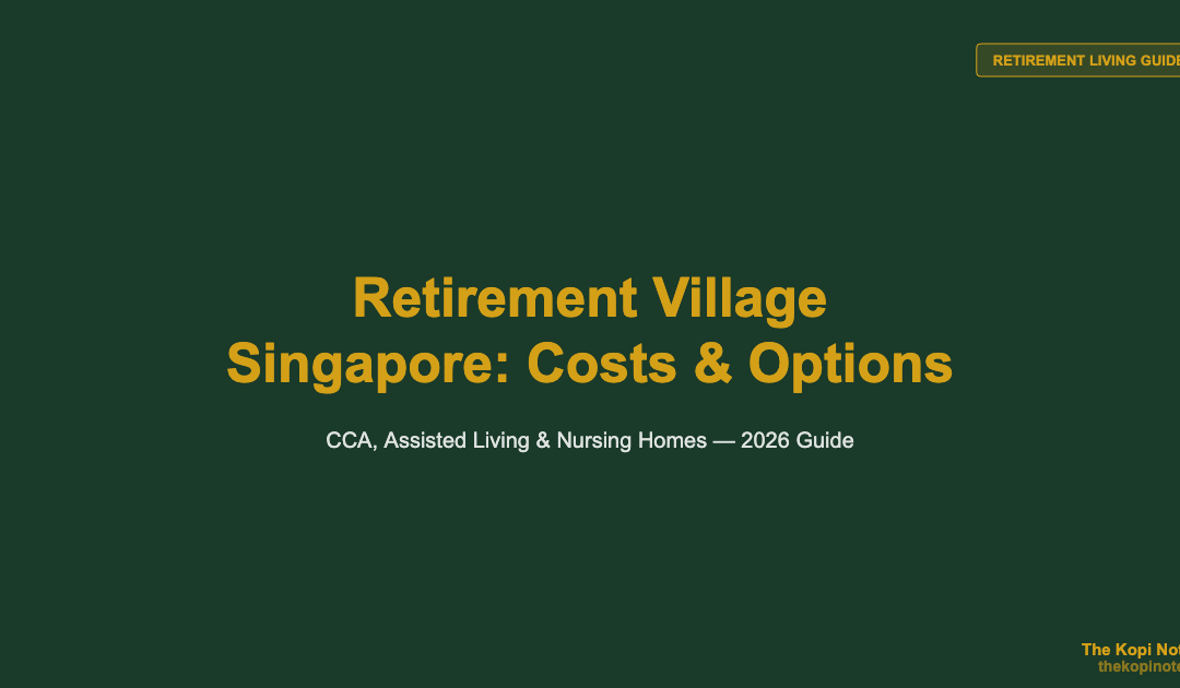 Retirement Village Singapore: Costs, Options & Is It Right for You? (2026)