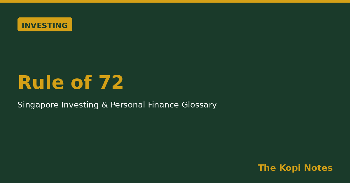 Rule of 72 Singapore: The Quick Mental Math for Doubling Your Money