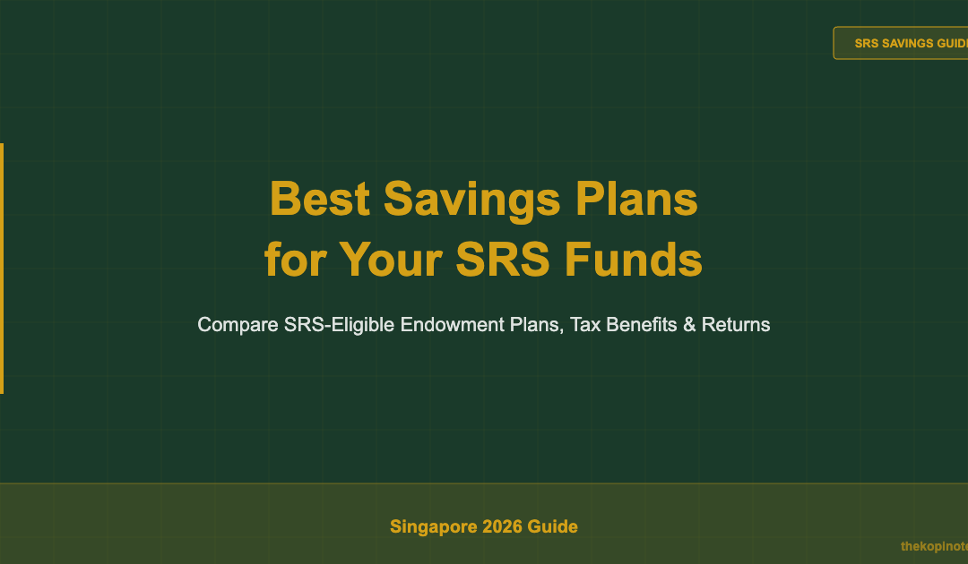 Best Savings Plans for Your SRS Funds in Singapore 2026 Guide — The Kopi Notes