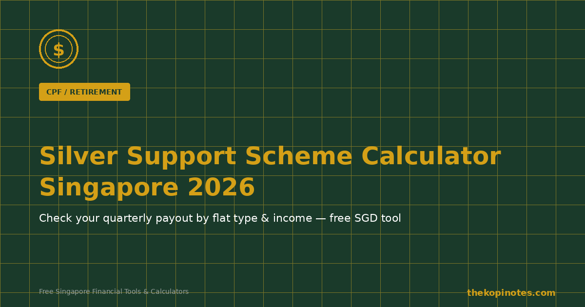 Silver Support Scheme Calculator Singapore 2026
