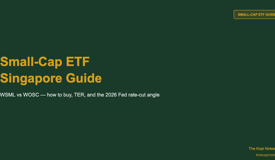 Small-Cap ETF Singapore Guide: How to Buy WSML in 2026 — The Kopi Notes