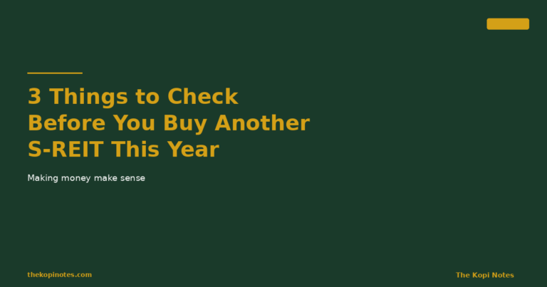 3 Things to Check Before You Buy Another S-REIT This Year