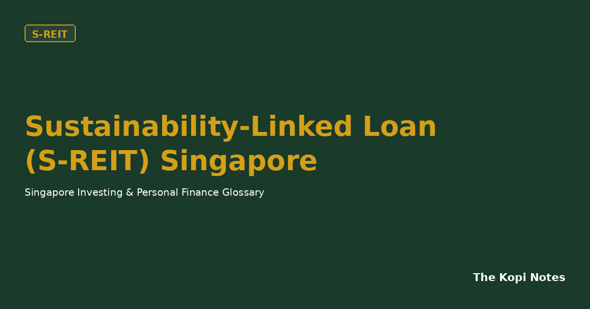 Sustainability-Linked Loan (S-REIT) Singapore