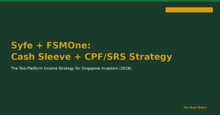 Syfe + FSMOne: The Cash Sleeve + CPF/SRS Investing Strategy for Singapore Investors (2026)