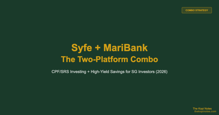 Syfe + MariBank: The Two-Platform CPF/SRS + Savings Combo for Singapore Investors (2026)
