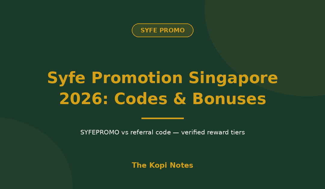Syfe Promotion Singapore 2026 — The Kopi Notes