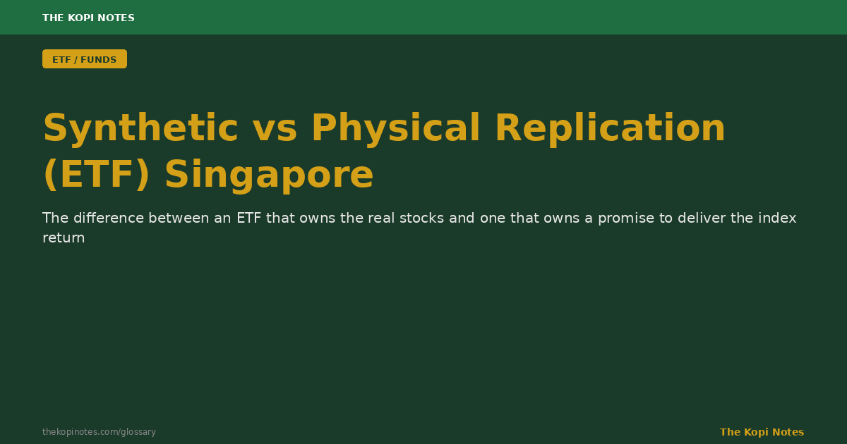 Synthetic vs Physical Replication (ETF) Singapore: How Your Fund Actually Tracks the Index