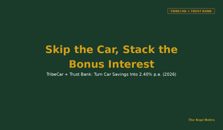 TribeCar + Trust Bank: Skip the Car, Stack the Bonus Interest (Singapore 2026)