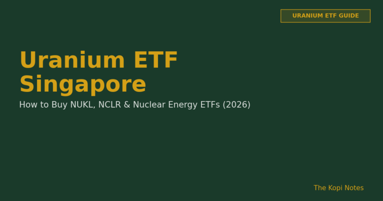 Uranium ETF Singapore: How to Buy NUKL, NCLR & Nuclear Energy ETFs (2026 Guide)