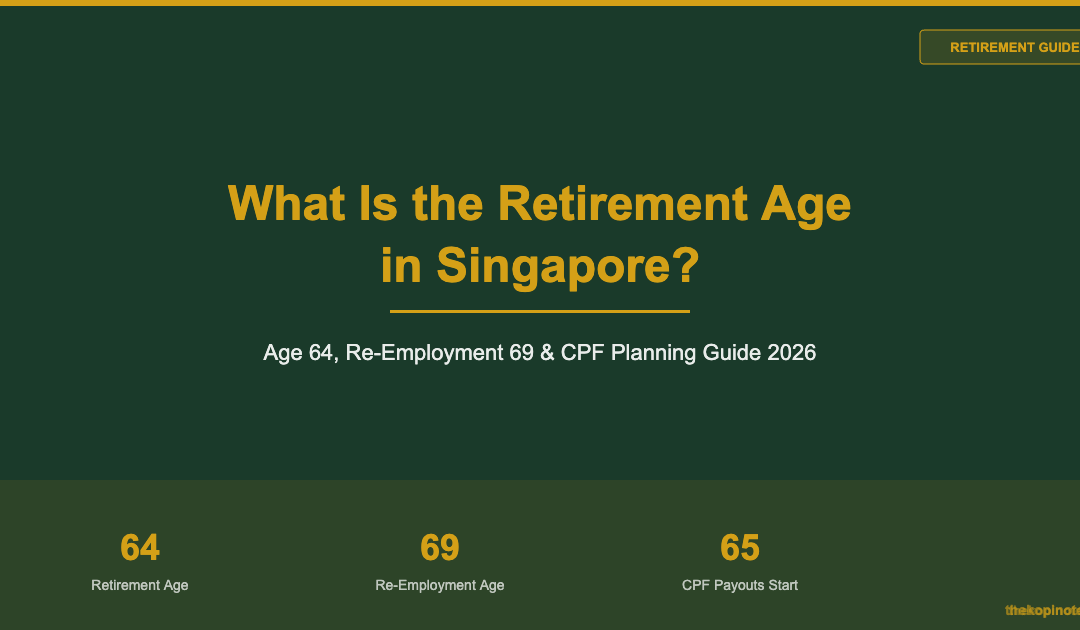 What Is the Retirement Age in Singapore? 2026 Complete Guide — The Kopi Notes