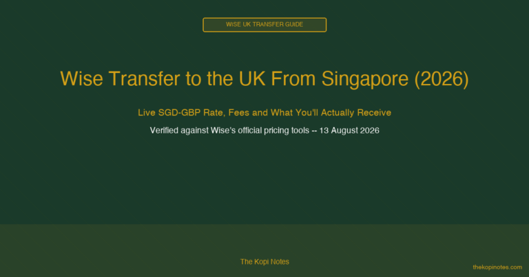 Wise Transfer to the UK From Singapore: Fees, Live Rate & What You’ll Actually Receive (2026)