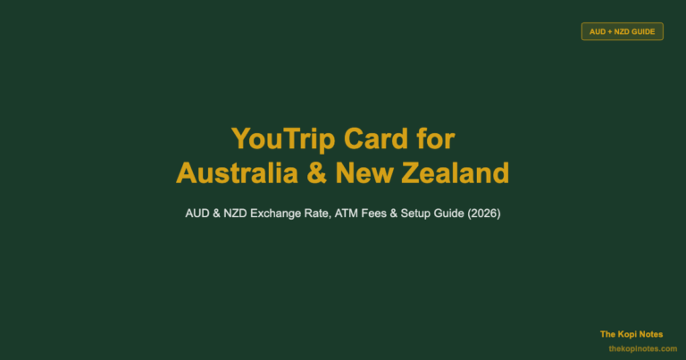 YouTrip Card for Australia & New Zealand Trips: AUD & NZD Exchange Guide (2026)
