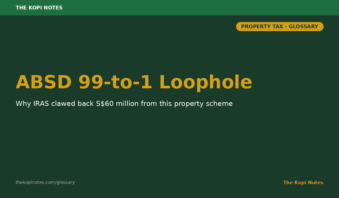ABSD 99-to-1 Trust Loophole Singapore - The Kopi Notes