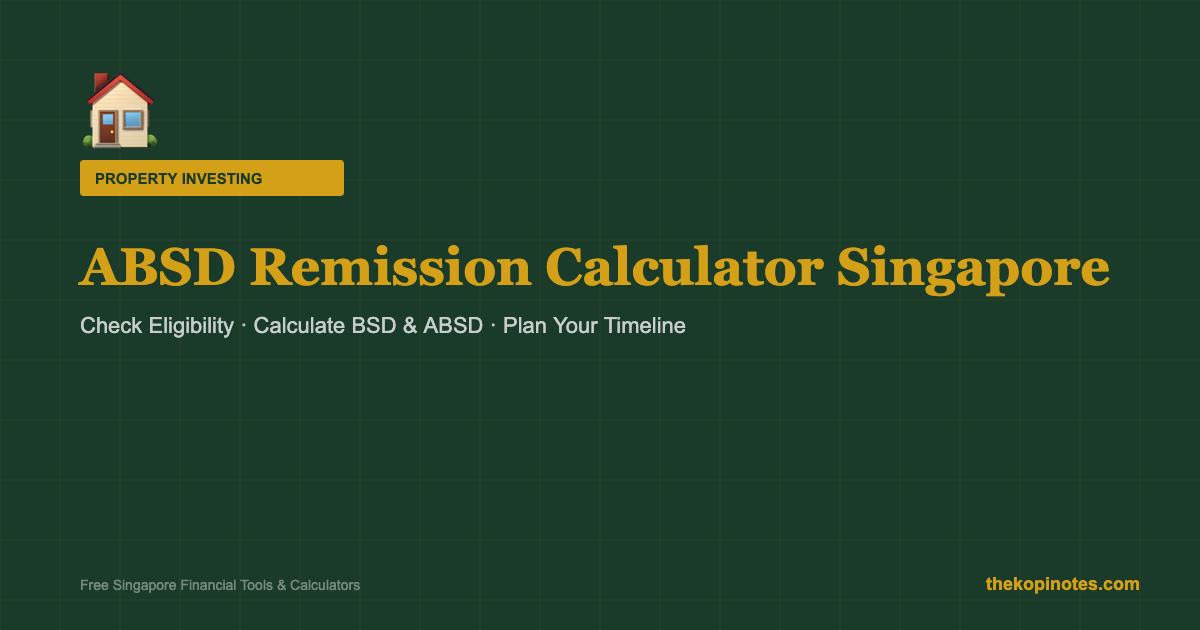 ABSD Remission Calculator Singapore 2026