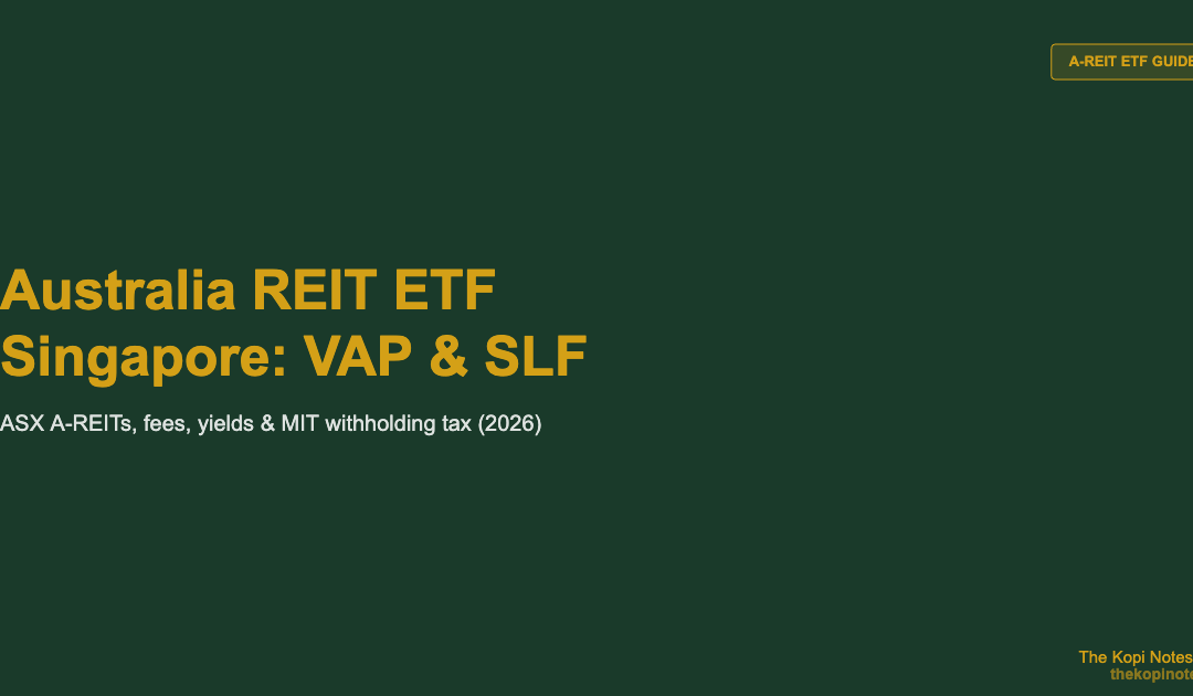 Australia REIT ETF Singapore: How to Buy VAP & SLF for A-REIT Exposure (2026 Guide)