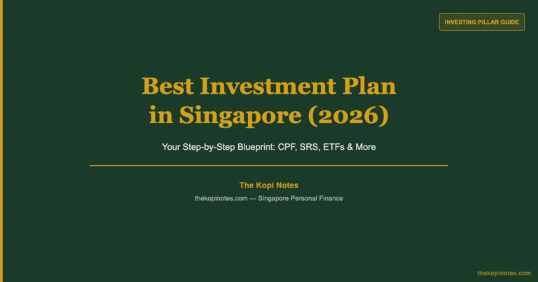 Best Investment Plan in Singapore (2026): Your Step-by-Step Blueprint