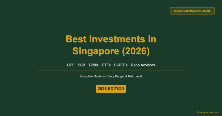 Best Investments in Singapore (2026): Complete Guide for Every Budget