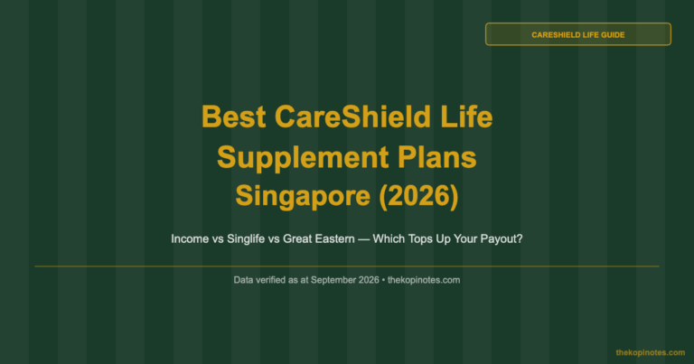 Best CareShield Life Supplement Plans in Singapore (2026): Income vs Singlife vs Great Eastern