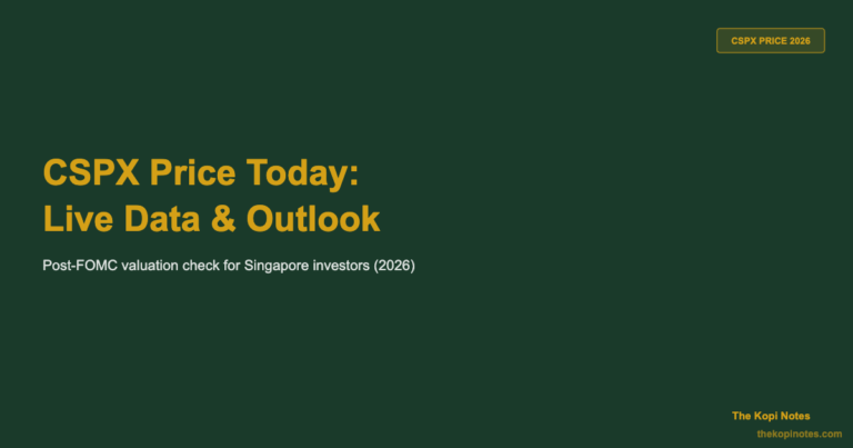 CSPX Price Today: Live Data, Post-FOMC Outlook & Singapore Guide (2026)