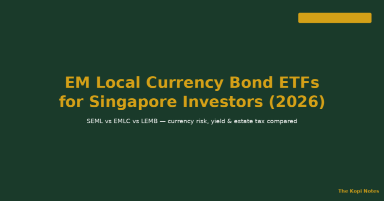 EM Local Currency Bond ETFs for Singapore Investors: EM1C vs SEML vs EMLC vs LEMB (2026 Guide)