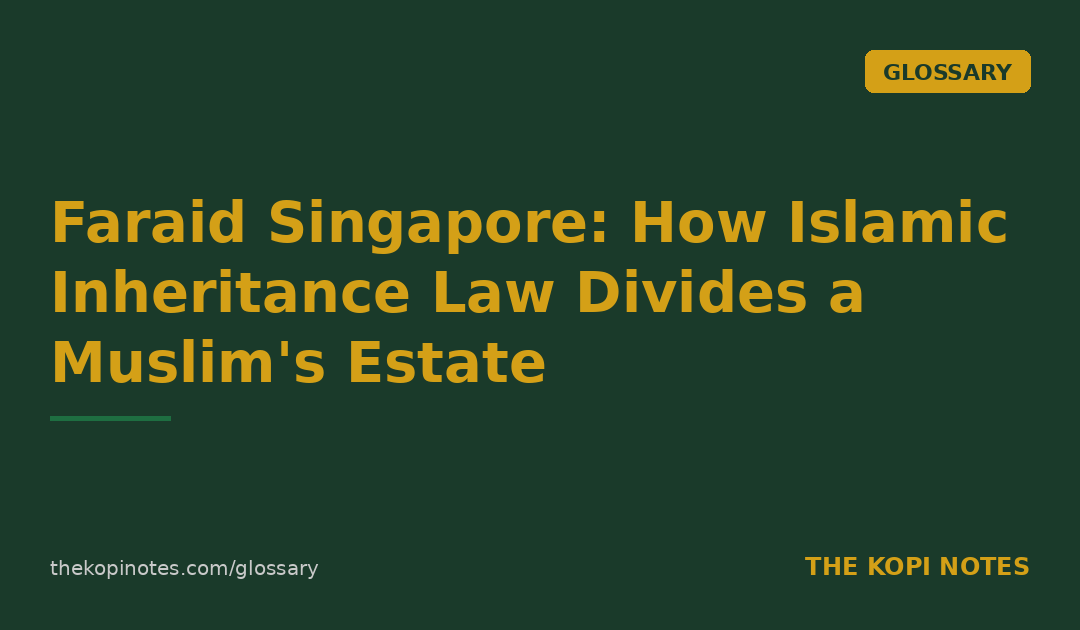 Faraid Singapore: How Islamic Inheritance Law Divides a Muslim's Estate