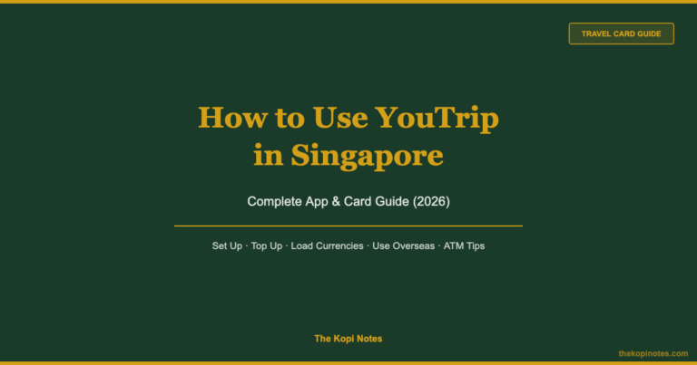 How to Use YouTrip in Singapore: Complete App & Card Guide (2026)