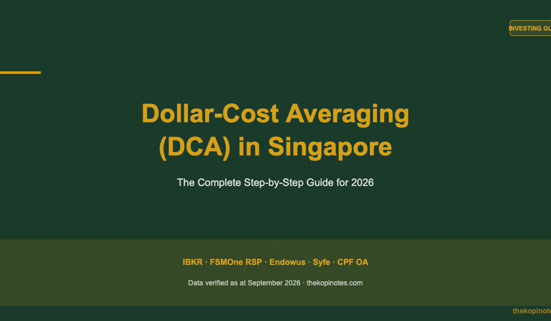 How to Invest in Singapore Dollar-Cost Averaging DCA Complete Guide 2026 — The Kopi Notes