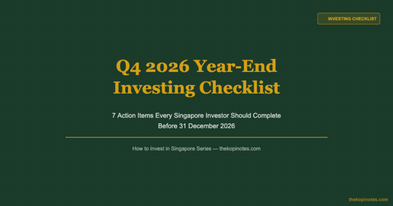 How to Invest in Singapore: The Q4 2026 Year-End Checklist