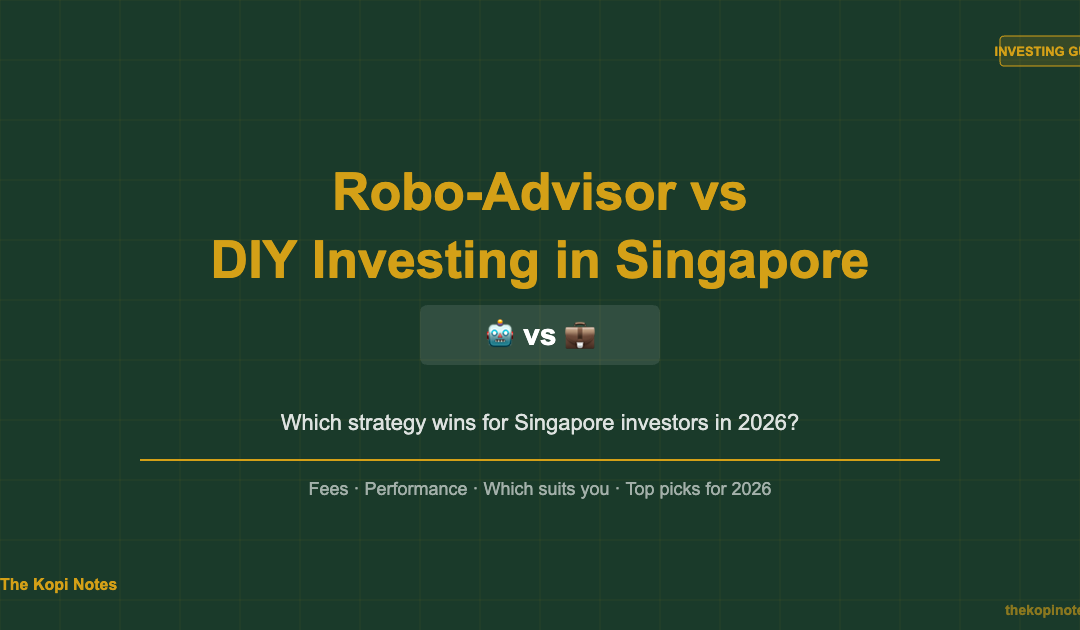 How to Invest in Singapore: Robo-Advisor vs DIY Investing — Which Wins? (2026) — The Kopi Notes